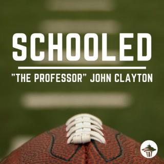 SCHOOLED with "The Professor" John Clayton