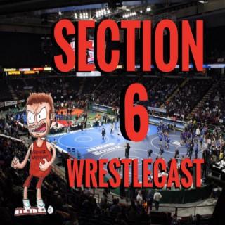 Section 6 Wrestlecast