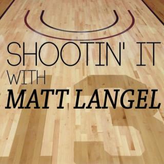 Shootin' it with Matt Langel