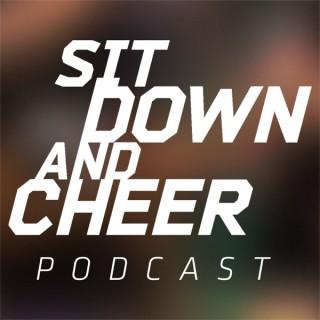 Sit Down and Cheer Podcast