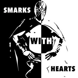 Smarks With Hearts | WWE & Professional Wrestling Podcast