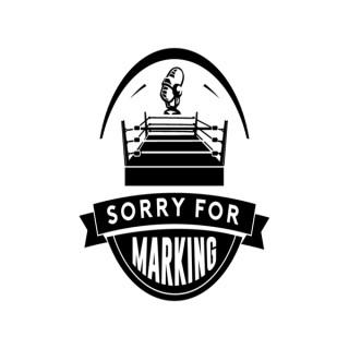 Sorry For Marking Wrestling Podcast