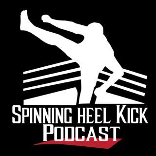 SpinningHeelKickPodcast