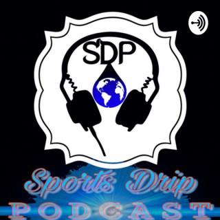 Sports Drip Podcast