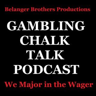 Sports Gambling Chalk Talk Podcast