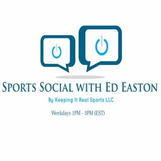 Sports Social with Ed Easton Jr
