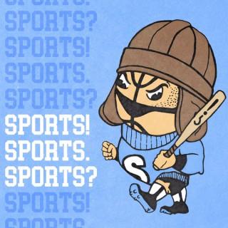 Sports! Sports. Sports?