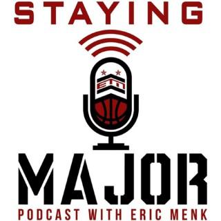 Staying MAJOR Podcast with Eric Menk