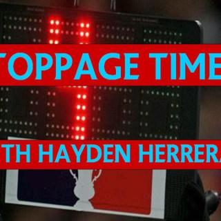 Stoppage Time with Hayden Herrera