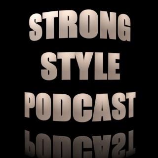 Strong Style Wrestling Podcast