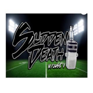 Sudden Death with Jose V