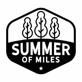 Summer Of Miles