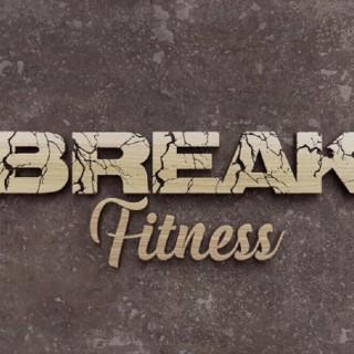 BREAK Fitness Podcast