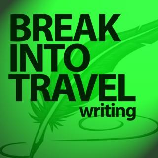 Break Into Travel Writing | Travel | Adventure | Lifestyle Design