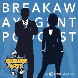 Breakaway Agent: for Real Estate Pros