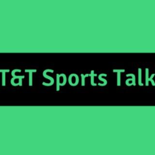 T&T Sports Talk
