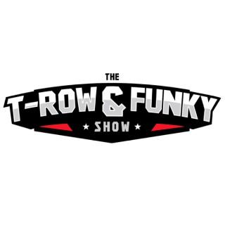 The T-Row & Funky Show
