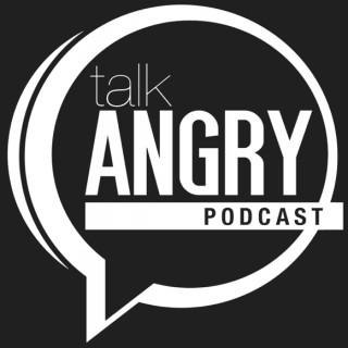 Talk Angry