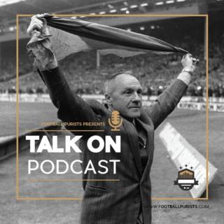 Talk On - Football Purists, a Liverpool podcast