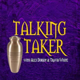 Talking Taker