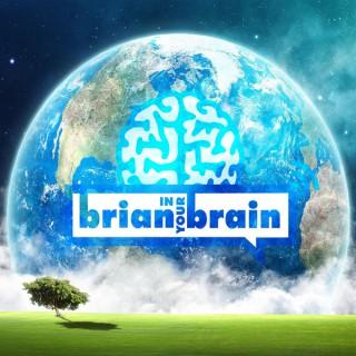 Brian In Your Brain