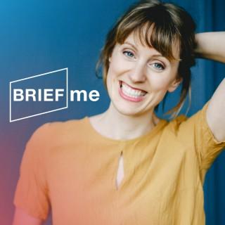 BriefMe - der Podcast, der dich zukunftsmutig macht