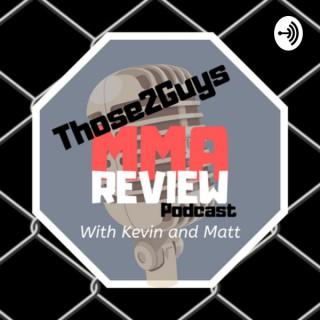 Those2Guys MMA Review