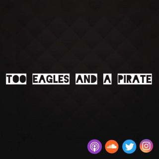 Too Eagles And A Pirate