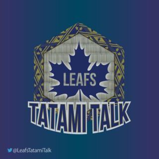 Toronto Maple Leafs Tatami Talk