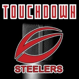 Touchdown Steelers Podcast
