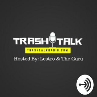 Trash Talk Radio