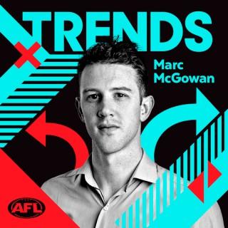 Trends with Marc McGowan - an AFL podcast