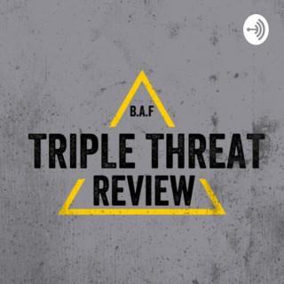 Triple Threat Review