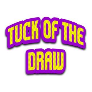 Tuck Of The Draw