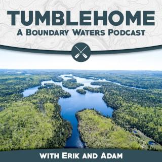 Tumblehome: A Boundary Waters Podcast