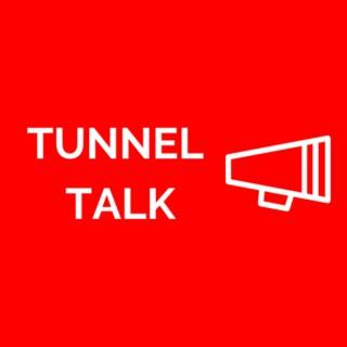 Tunnel Talk