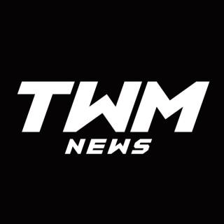 TWM News Podcast
