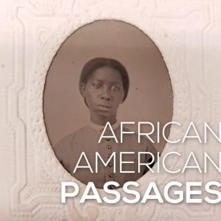 African-American Passages: Black Lives in the 19th Century Podcast