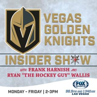 Vegas Golden Knights Insider Hockey Show with Frank Harnish and Ryan Wallis