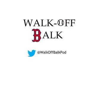 Walk-Off Balk: Baseball Podcast