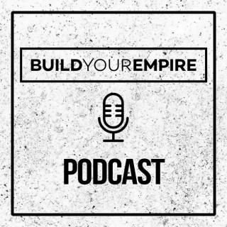 Build Your Empire Podcast