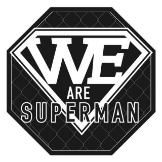 We Are Superman