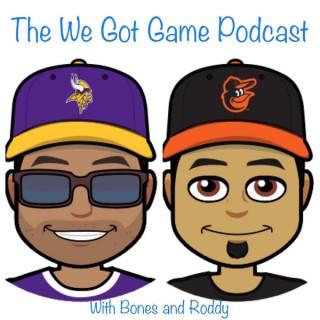 We Got Game Podcast - WGG Podcast