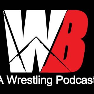 We Want Blood: A Wrestling Podcast