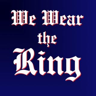 We Wear The Ring