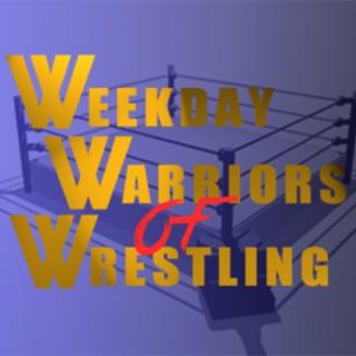 Weekday Warriors of Wrestling