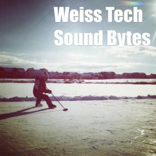 Weiss Tech Sound Bytes