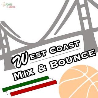 West Coast Mix & Bounce