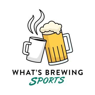 What's Brewing Sports