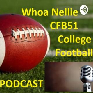Whoa Nellie CFB51 College Football Podcast